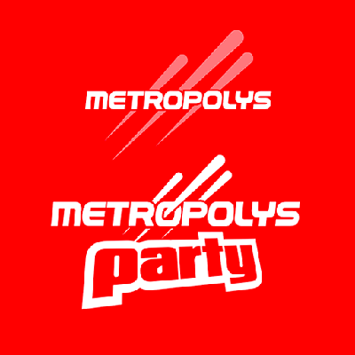 Metropolys Party